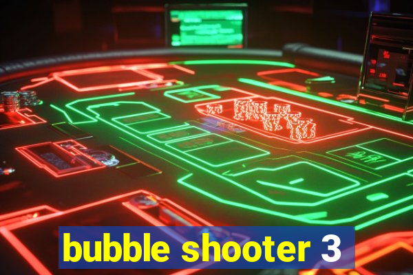 bubble shooter 3